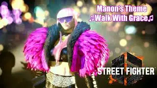 Manon's Theme (Walk With Grace) - Street Fighter 6 OST