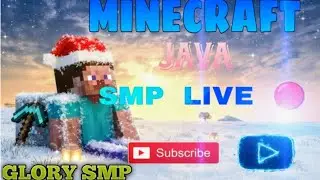 MINECRAFT JAVA SMP LIVE . GLORY SMP . #Minecraft #Java