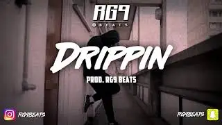 Drippin - M Huncho x Ay Em x Headie One (HIPHOP/RAP) Type Beat [Prod. RG9 Beats]