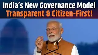 India has developed transparent, responsive and citizen-centric governance model