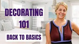 Decorating 101: Back to Basics