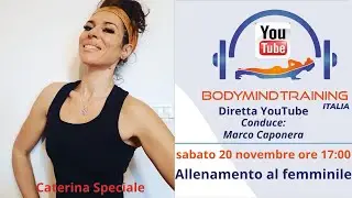 Allenamento al femminile. Ospite: Caterina Speciale