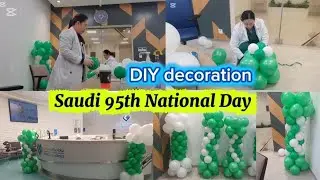 Life at Work: DIY decoration & preparation for Saudi 95th National Day Celebration/Roniths Cruz