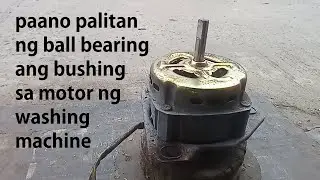 paano palitan ng ball bearing ang bushing sa washing machine @resikloelectronicsrepair1970