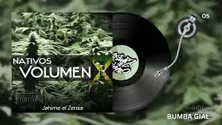 5. Bumba Gial - Jahime el Zensa