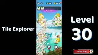 🎮 Tile Explorer Level 30 Walkthrough | Triple Match | Go Answer 🧩✨