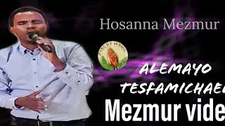 Hosanna-New Tigrigna Mezmur  (ሰብ ከ እንታይ ከይገብረኒ)by Alemayo Tesfamichael official video hossana mezmur