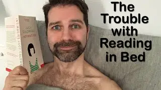 The Trouble with Reading in Bed