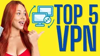 Best VPN for Remote Desktop: TOP 5 Services (2025)