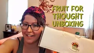 Fruit for Thought Subscription Unboxing | May 2017