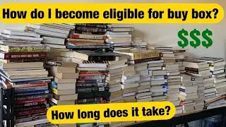 How long does it take to get buy box Eligible?  How do you even qualify in the first place?