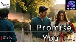 I Promise You || Rhythm C ft AS Media || Official music video 