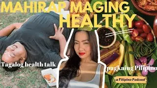 Problema sa Kalusugan ng Pinoy | Tagalog Health | Filipino Podcast