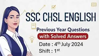 SSC CHSL 2025 English 💥 4th July 2024 Shift-1 | PYQs with 100%✔️Answers 🚀 | Must Watch! | Goalistix