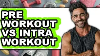 Pre Workout vs Intra Workout - Which is Better?