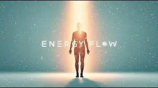 Energy Flow Activation &ndash; Restore Vitality & Inner Balance