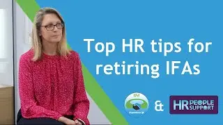 Top HR tips for retiring IFAs