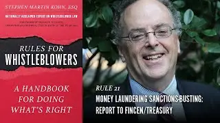 Rule 21: Money Laundering and Sanctions-Busting - Report to FinCEN/Treasury