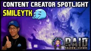 Content Creator Spotlight: @SmileyTK3  ★ RAID: Shadow Legends ★