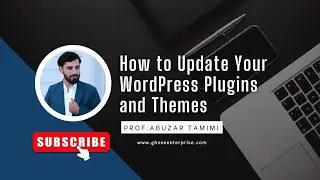 How to Update Your WordPress Plugins and Themes | Safe & Easy Method | Prof. Abu Zar Tamimi