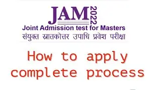 IIT jam Online form 2022 kaise bhare |How to fill jam2022 application form | How to apply jam 2022