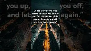 Quotes for Dad #love #travel #youtube #motivation #shorts #trending