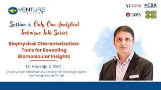 Biophysical Characterization: Tools for Revealing Biomolecular Insights- Webinar by Venture Center