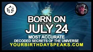 Born On July 24 | Numerology and Astrology Analysis