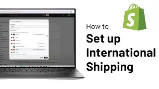 How to Set up International Shipping on Shopify