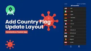 Add Country Flag for each Country to the Tracker App Realtime Data - Glide Library in Android Studio