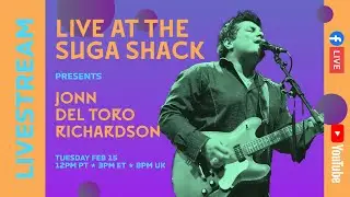 Live at the Suga Shack with Jonn Del Toro Richardson