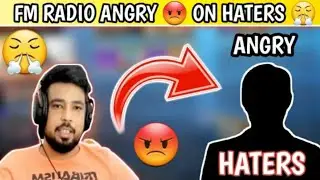 @Fm radio gaming angry 😤 on Haters | subscribe plz Gaming zone Chanel 💓| #FM radio gaming