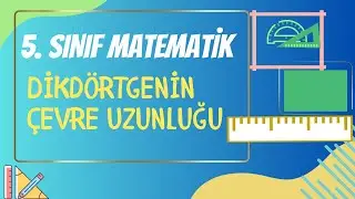5. Sınıf Matematik | Dikdörtgende Çevre Hesaplama | Yeni Müfredat