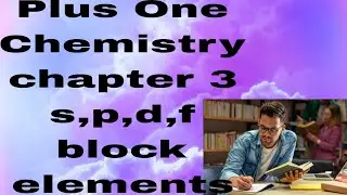 #plus one#chemistry #chapter3#s,p,d,f block elements #important