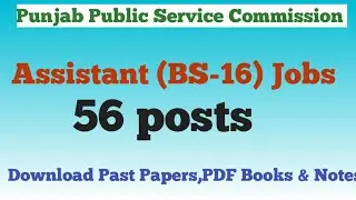 Assistant BS-16 Jobs 56 Seats through PPSC in Agriculture Department