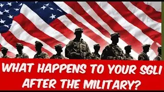 What happens to your Service Group Life Insurance when you leave the US Military?