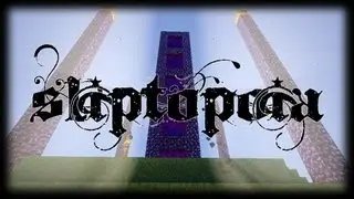 Sliptopia - A Stilltage - Minecraft Still Capture Montage