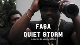 FASA - QUIET STORM | DIR : TRUSTTV