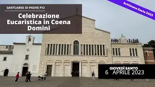 Santa Messa in Coena Domini - 6 aprile 2023 (fr Carlo M. Laborde)