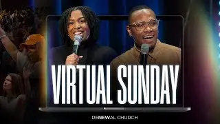 Renewal Church Virtual Worship! Tap In! 🔥🔥🔥 [11:30 AM]