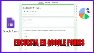 Como hacer una ENCUESTA en GOOGLE FORMS  🤓👉📋 2025 | Paso a Paso