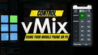 How to control your vmix using your mobile phone or other pc