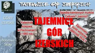 Tajemnice gór Izerskich. Kamienne murki.Katastrofa Kolejowa.Zapomniany punkt widokowy Bobrowe skały.