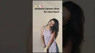 aesthetic layouts ideas for short kurti 🎀💓#layoutideas #exploretocreate #poses