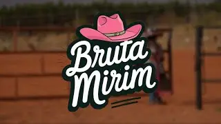Bruta Mirim - Helena Luz Mini Boiadeira