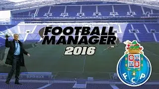 Football Manager 2016 | FC Porto EP 28 - Contain!!!!! #Wearethecommunity