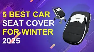5 Best Car Seat Cover For Winter 2025 | Winter Car Seat Cover Review