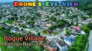 Bogue Village: St. James Jamaica | Montego Bay's Most Popular Housing Development | Drone's Eye View