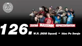 126W.R. (NDB Squad) - Idąc Po Swoje