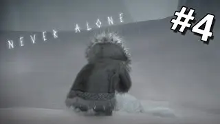 Never Alone прохождение на русском - Часть 4 - Смерть ((